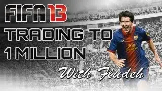 FIFA 13 Ultimate Team - Trading To 1 Million Coins Ep.2 Simple Trading = Big Profits