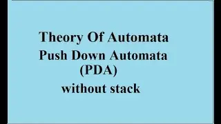 Understanding Pushdown Automata (PDA) Without Stack | Automata Theory Tutorial
