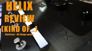 Line 6 Helix Review (Kind of...)