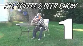 Coffee & Beer Episode 1 - Beer Snobs
