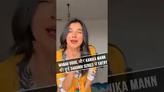 Manav Gohil और Kanika Mann की हुई Dabangi Series में Entry