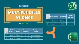 Merge Multiple Cells at Once in Excel &ndash; Fast & Easy Method