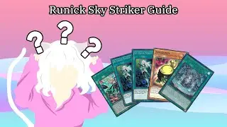 Runick Sky Striker Guide and Deckprofile | How to play | Post June Banlist Yugioh