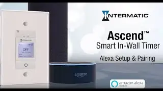 Connecting the Intermatic Ascend Smart In-Wall Timer to Alexa | 1000Bulbs