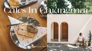 CNX Cafe Hopping : คาเฟ่ที่ต้องไปในเชียงใหม่ My favorite cafe In Chiangmai Thailand