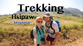 Hsipaw Trekking | Myanmar Trek