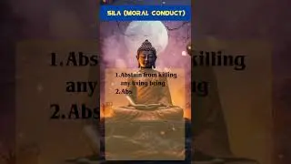 Sila (Moral Conduct) in Buddha Dhamma,#Sila, #moral conduct, #Buddha Dhamma, #တရားတော်များ ,