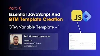 6. GTM Variable Template Creation -  GTM Variable Template - 1
