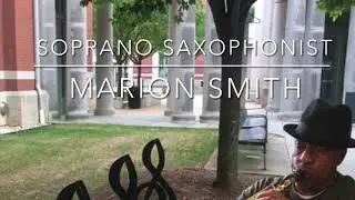 The Soprano Saxophonist - Marion Smith