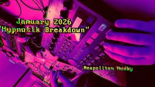 Hypnotik Breakdown ( #jamuary2026 )