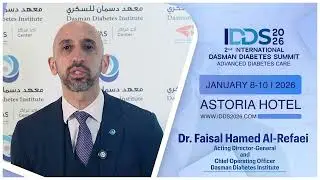 Dr. Faisal H. Al-Refaei - Acting Director General of Dasman Diabetes Institute, IDDS 2026.