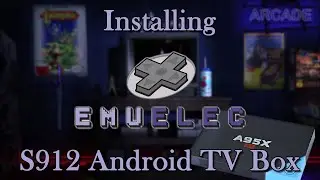 Installing EmuElec on S912 Android TV Box