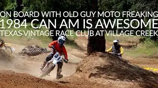 RACE TIME - 1984 CanAm is Awesome! On Board with Old Guy Moto Freaking