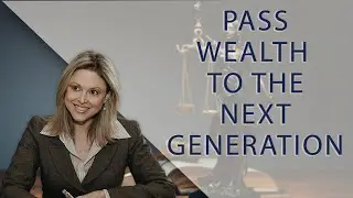 How a Family Limited Partnership Can Protect Your Legacy