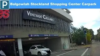 【Sydney Parking North】 Balgowlah Stockland Shopping Center Carpark entry and exit