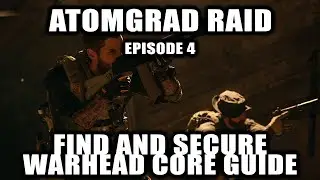 MW2 Atomgrad Raid Episode 4: Find and Secure the Warhead Core Guide