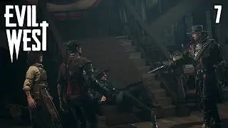 Evil West Gameplay - Full Game Walkthrough Part 7