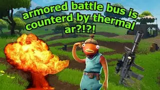 Thermal AR destroys armored battle bus!?!?!?