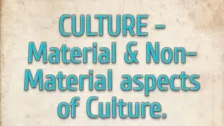 Material & Non- Material aspect of CULTURE. #sociology
