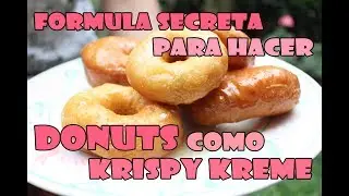 COMO HACER DONUTS COMO KRISPY KREME!! - Kevo