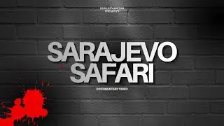 Sarajevo Safari The Shocking Reality of the Siege of Sarajevo History Documentary