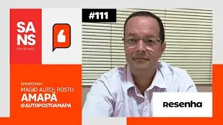 MAGID |  Empres&aacute;rio Auto-Posto Amap&aacute; | RESENHA #111