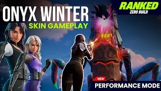*NEW* ONYX WINTER SKIN SHOWCASE [C6S4 BATTLE PASS] | Fortnite Zero Build Gameplay | Performance