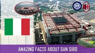 Unique Facts About San Siro &ndash; Italy&rsquo;s Iconic Football Cathedral