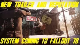 NEW TRAILER & REPUTATION SYSTEM FOR FALLOUT 76 WASTELANDERS ANNOUNCED!