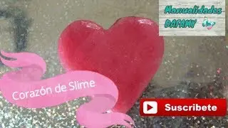 Como hacer un coraz&oacute;n de slime sin b&oacute;rax// Slime para San Valent&iacute;n// Manualidades f&aacute;ciles.