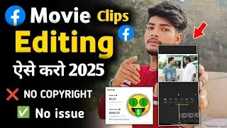 😱 Facebook movie clips editing 2025 | Movie Clip Editing | Facebook movie clips editing kaise karen