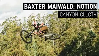Baxter Maiwald: Notion | Canyon CLLCTV