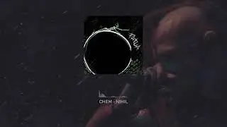 Chem - Nihil (2025)