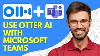How to Use Otter Ai With Microsoft Teams - 2026 Easy