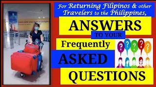 Frequently Asked Questions by Returning Filipinos, Non OFWs and Foreigners (Jamey Iris TV Vlog#53)