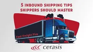 5 Inbound Shipping Tips Shippers Should Master