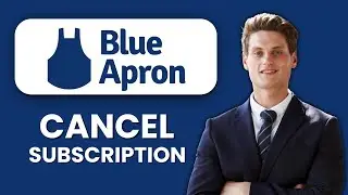 NEW! How to Cancel Blue Apron Subscription (2025) 🍴 | Stop Meal Kit Deliveries & Avoid Charges
