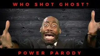 Ghosts of Power | #WhoShotGhost | POWER PARODY
