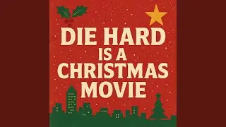 Die Hard is a Christmas Movie