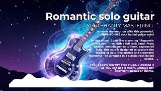 Epic Romantic Guitar Solo | 100% FREE to Use | Rock Ballad Backing Track
