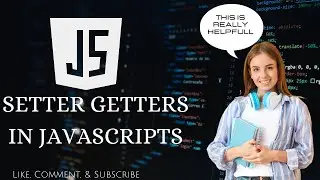 Getters and Setters in JavaScript | JavaScript tutorial | Hindi