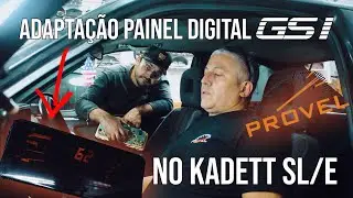 ADAPTANDO PAINEL DIGITAL DO GSi NO KADETT EFI
