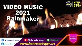 VIDEO MUSIC 2021 Rainmaker / Media Make Money