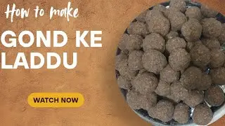 Gond ke Laddu Recipe | Winter Special Healthy Laddu#बच्चों और बड़ों के लिए पौष्टिक गोंद लड्डू