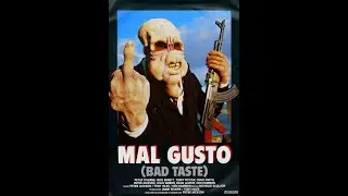 MAL GUSTO-  BAD TASTE - FILM 1987 - ( AUDIO ESPA&Ntilde;OL )
