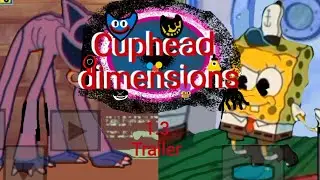 Cuphead dimensions 1.3 TRAILER/elcupheadfumador3000