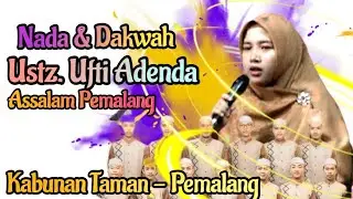Ceramah Ustadzah Ufti Adenda | Suara Syahdu Sholawat Terbaru 2023 | Kesemen Kabunan - Taman Pemalang