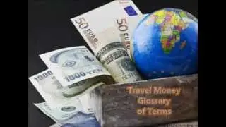 Travel Money Glossary of Terms
