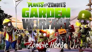 [Zombie Horde] Plants vs Zombies: Garden Warfare - Soundtrack