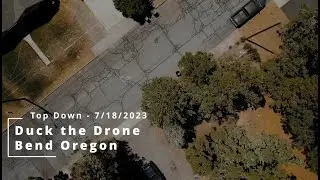 Duck the Drone - Top Down - Old Farm - Bend Oregon - 7/18/2023